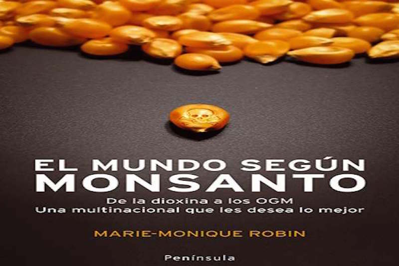 El mundo según Monsanto